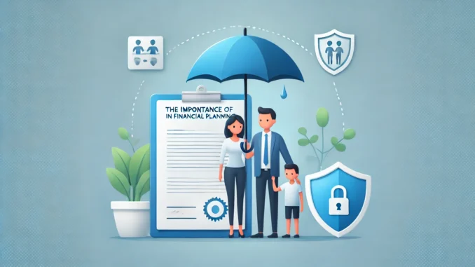 The Importance of Insurance in Financial Planning